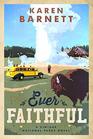 Ever Faithful (Vintage National Parks, Bk 3)