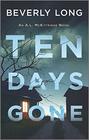 Ten Days Gone (A. L. McKittridge, Bk 1)