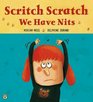 Scritch Scratch We Have Nits