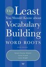 The Least You Should Know about Vocabulary Building Word Roots