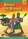 Kumba and Kambili A Tale from Mali