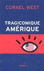 Tragicomique Amrique
