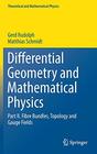 Differential Geometry and Mathematical Physics Part II Fibre Bundles Topology and Gauge Fields
