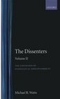 The Dissenters: The Expansion of Evangelical Nonconformity (Dissenters)