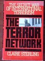 Terror Network The Secret War of International Terrorism