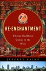 Reenchantment Tibetan Buddhism Comes to the West