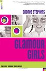 Glamour Girls: The B.A.B.E. Handbook to Real Beauty (B.A.B.E. Book)