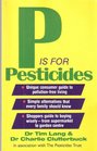 P is for Pesticides