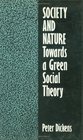 Society and Nature Towards a Green Social Theory