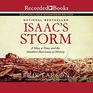 Isaac's Storm A Man a Time and the Deadliest Hurricane in History