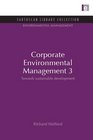 Corporate Environmental Management 3 Towards Sustainable Development