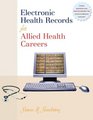 Electronic Health Records for Allied Health Careers w/Student CDROM