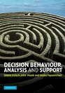 Decision Behaviour Analysis and Support