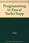 Turbo 50/55 Pascal Supplement for Programming in Pascal and Programming in Pascal With an Early Introduction to Procedures