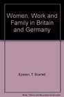 Women Work and Family in Britain and Germany
