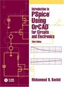 Introduction to PSpice Using OrCAD for Circuits and Electronics Third Edition