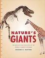 Nature's Giants The Biology and Evolution of the World's Largest Lifeforms