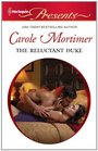 The Reluctant Duke (Scandalous St. Claires, Bk 2) (Harlequin Presents, No 2988)