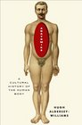 Anatomies A Cultural History of the Human Body