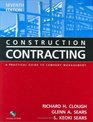 Construction Contracting A Practical Guide to Company Management  7th Edition
