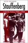 Stauffenberg  A Family History 1905  1944