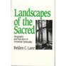 Landscapes of the Sacred Geography and Narrative in American Spirituality