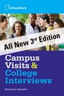 Campus Visits and College Interviews 3rd Edition Third Edition