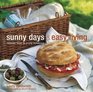 Sunny Days  Easy Living Relaxed Food to Enoy Outdoors