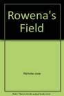 Rowena's field