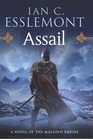 Assail A Novel of the Malazan Empire