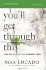 You'll Get Through This: Hope and Help for Your Turbulent Times: Study Guide