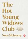 The Hot Young Widows Club Lessons on Survival from the Front Lines of Grief