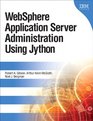 WebSphere Application Server Administration Using Jython