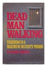 Dead man walking Teaching in a maximumsecurity prison