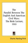 The Parallel Between The English And American Civil Wars The Rede Lecture 1910