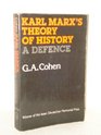 Karl Marx's Theory of History A Defence