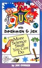 You Can With Beakman  Jax:: : More Science Stuff You Can Do (You Can with Beakman  Jax)