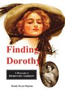 Finding Dorothy A Biography of Dorothy Gibson