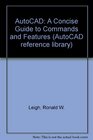 AutoCAD A concise guide to commands and features for release 12