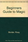 Beginners Guide to Magic