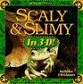 Scaly  Slimy in 3D Includes Book and 3d Glasses