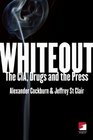 Whiteout The CIA Drugs and the Press