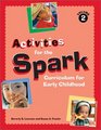 Activities for the Spark Curriculum for Early Chil