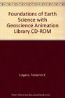 Foundations of Earth Science with Geoscience Animation Library CDROM