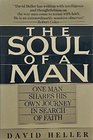 Soul of a Man One Man Shares His Own Journey in Search of Faith