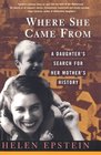 Where She Came from: A Daughter's Search for Her Mother's History