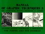 Manual of Graphic Techniques Three For Architects Graphic Designers and Artists