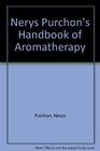 Nerys Purchon's Handbook of Aromatherapy
