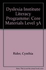 Dyslexia Institute Literacy Programme Core Materials Level 3A