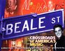 Beale Street Crossroads of America's Music